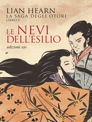 cover image of Le nevi dell'esilio. La saga degli Otori--2
